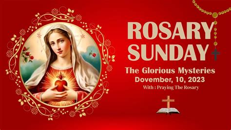 Rosary Sunday 🌹 Daily Holy Rosary I December 10, 2023 I The Glorious Mysteries - YouTube