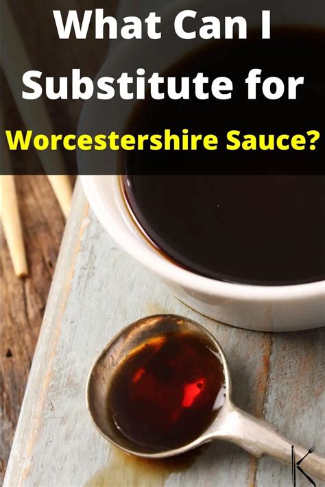 Worcestershire Sauce Substitutes: 11 Easy-to-find Ideas - Kitchenous