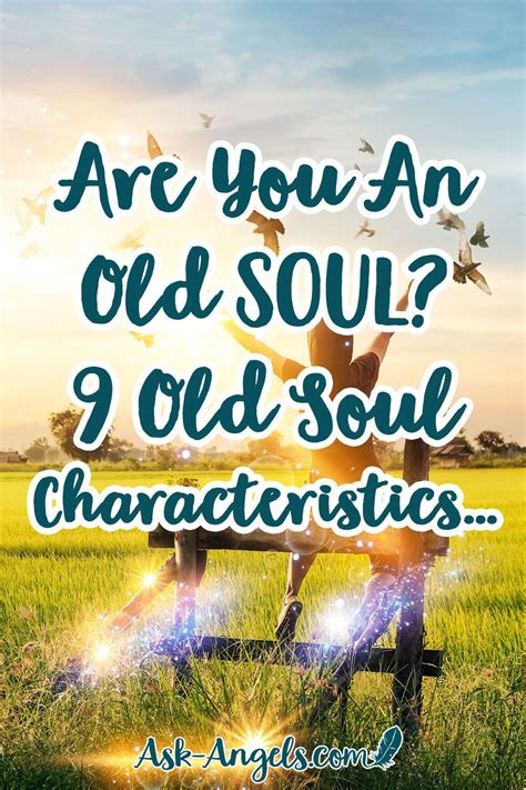 Are You An Old Soul? 9 Old Soul Characteristics… Are you an old soul? 9 Old Soul Characteristics ...