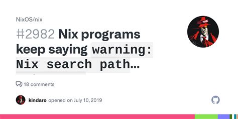 Nix programs keep saying `warning: Nix search path entry ...` · Issue #2982 · NixOS/nix · GitHub