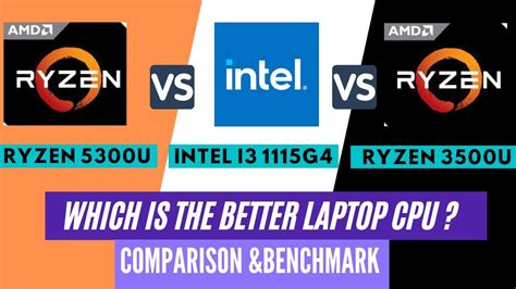 Ryzen 5300u VS Intel i3 1115g4 VS Ryzen 3500u | FULL REVIEW- CPU AND GRAPHIC BENCHMARK (Hindi ...