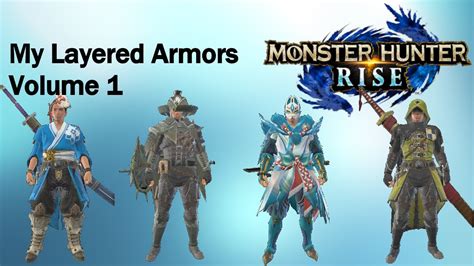 Monster Hunter Rise -- My Layered Armor Sets - Vol. 1 - YouTube