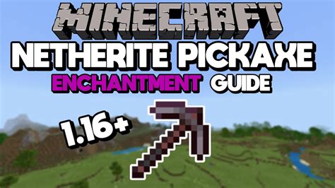 Netherite Pickaxe Enchantment Guide (Best Pickaxe in Minecraft) - YouTube