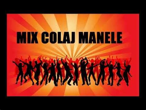 ™Postare Recenta2023:® MIX COLAJ MANELE VECHI - Muzica Noua si Veche ...