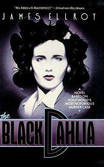 Fiction Book Review: The Black Dahlia by James Ellroy, Author ...