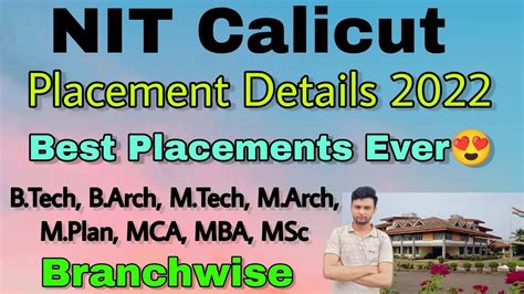 NIT Calicut Placement Details 2022🔥 || Best Placements Ever😍 || All Courses Branchwise💯 - YouTube