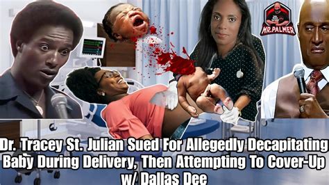 Dr. Tracey St. Julian Sued For Allegedly Decapitating Baby During ...