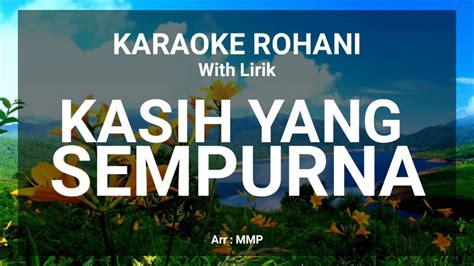 KASIH YANG SEMPURNA - KARAOKE ROHANI KRISTEN Acordes - Chordify