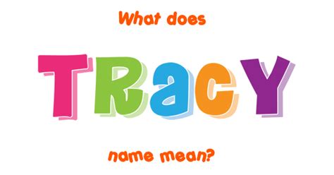 Tracy name - Meaning of Tracy