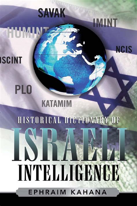 Historical Dictionary of Israeli Intelligence by Jacqueline X - - Issuu