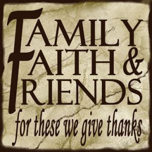 Faith Family Friends Quotes. QuotesGram