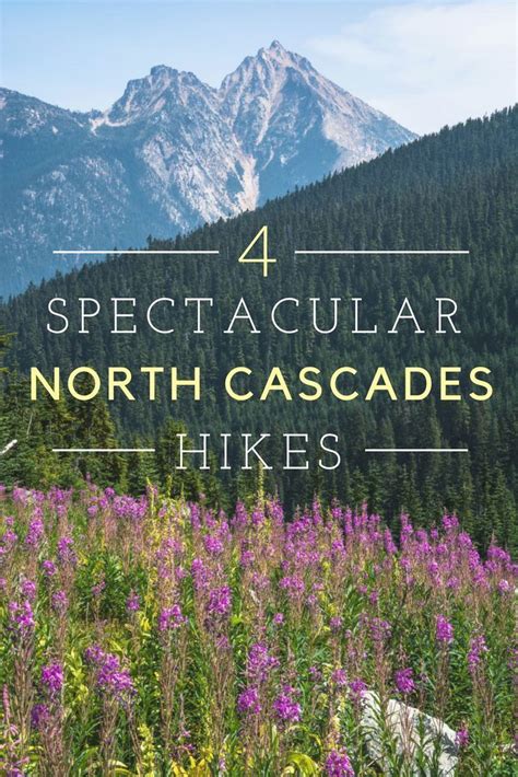 Hiking the North Cascades: 4 Spectacular Day Hikes - The Unending ...