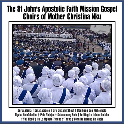 ‎The St. John's Apostolic Faith Mission Gospel Choirs of Mother Christina Nku by The Jabulani ...