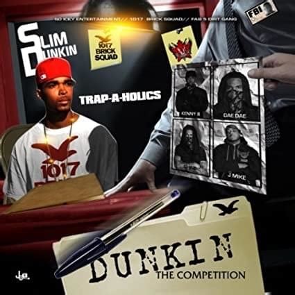 Slim Dunkin - Dunkin the Competition Lyrics and Tracklist | Genius