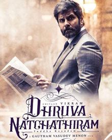 Dhruva Natchathiram (2022) | Dhruva Natchathiram Tamil Movie | Dhruva ...