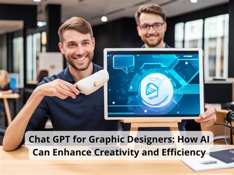 Chat GPT for Graphic Designers: How AI Can Enhance Creativity and ...