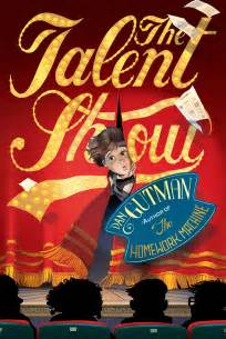 The Talent Show | Book by Dan Gutman | Official Publisher Page | Simon & Schuster