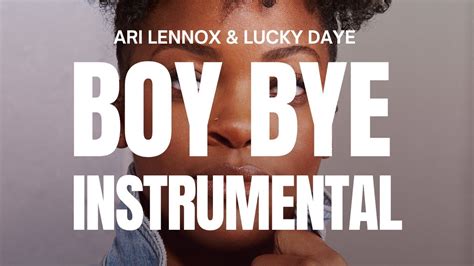 Ari Lennox – Boy Bye Lyrics