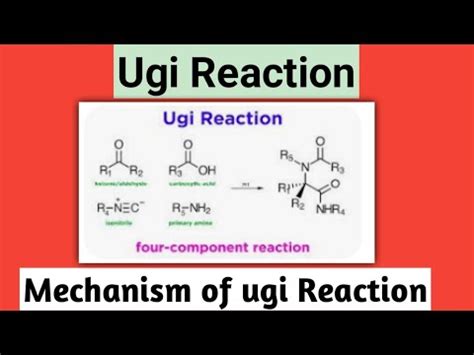 (Ugi) Reaction , Mechanism, characteristics, Application - YouTube