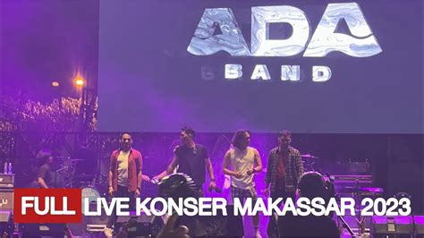 Full live concert Ada Band | Sabiphoria Makassar 2023 - YouTube