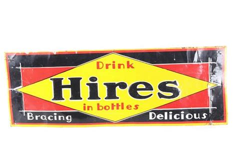 "Drink Hires In Bottles Bracing Delicious" Sign sold at auction on 22nd ...