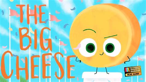 Kids Book Read Aloud: The Big Cheese / Children’s Books Read Aloud ...