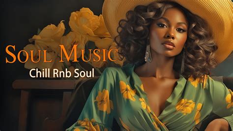 Soul music ~ Underrated soul rnb chill playlist ~ Chill rnb soul songs - YouTube