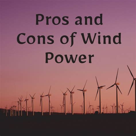 The Pros and Cons of Wind Energy - Soapboxie