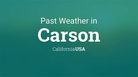 Past Weather in Carson, California, USA — Yesterday or Further Back