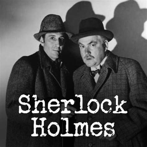 Sherlock Holmes: Old Time Radio Shows - Indiana Association of Home Educators