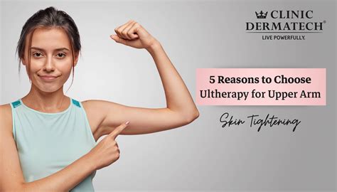 5 Reasons to Choose Ultherapy for Upper Arm Skin Tightening