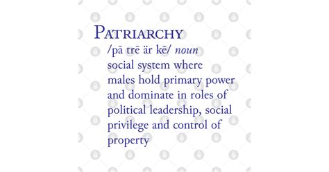 Patriarchy Definition - Womens Rights - Posters and Art Prints | TeePublic