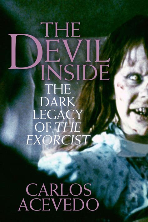 The Devil Inside: The Dark Legacy of The Exorcist - Hamilcar Publications