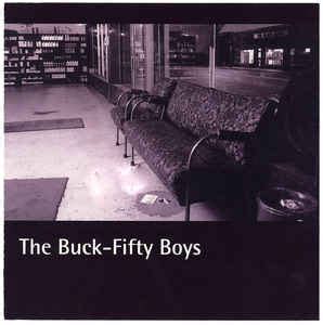 The Buck-Fifty Boys - The Buck-Fifty Boys | Releases | Discogs