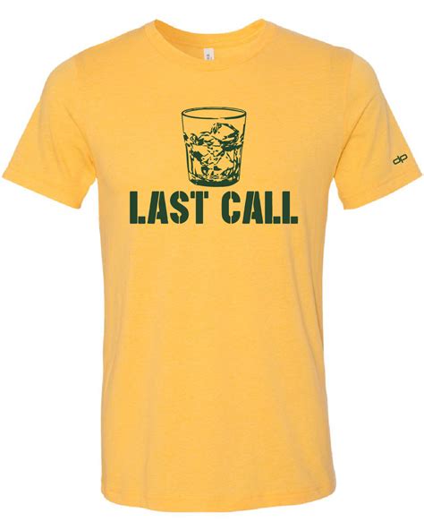 Last Call T-Shirt | Official Dan Patrick Show Merch – The Dan Patrick Show Merchandise