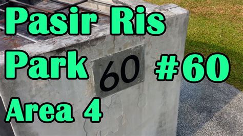 Pasir Ris Park BBQ Pit 60 Area 4 - YouTube