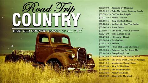 Take Me Home, Country Roads Classic Country Best Songs - Best Classic Country Song Roadtrip ...