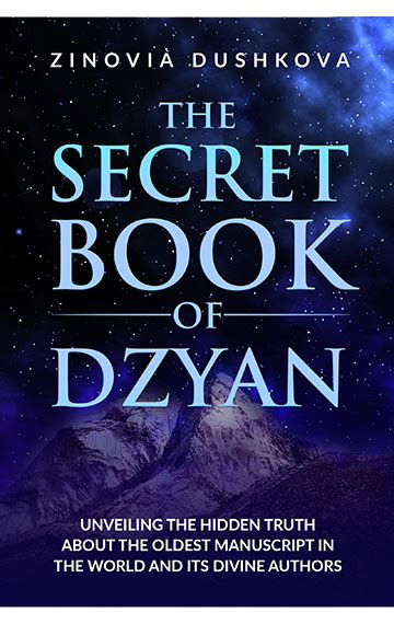 The Secret Book of Dzyan: Unveiling the Hidden Truth about the Oldest Manuscript in the World ...