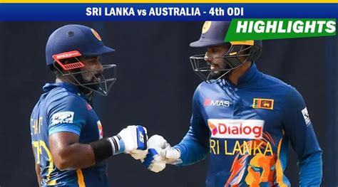 Sri Lanka vs Australia - 4th ODI highlights