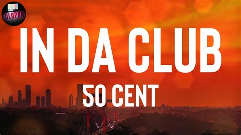 50 Cent "In Da Club" Lyrics - YouTube