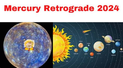 Mercury Retrograde 2024 - Dates & Zodiac Signs