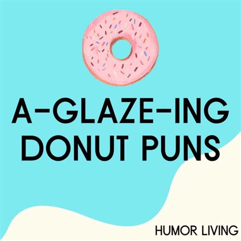 85+ Hilarious Donut Puns That Are A-Dough-Rable - Humor Living