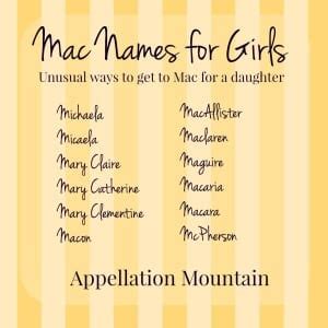 Name Help: Mac for a Girl - Appellation Mountain