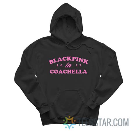 Blackpink In Coachella 2023 Hoodie For Unisex - Teesstar.com