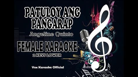 PATULOY ANG PANGARAP l Angeline Quinto l FEMALE KARAOKE 2 KEYS LOWER - YouTube