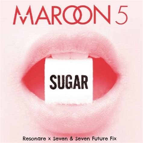 Stream Maroon 5 - Sugar (Resonare X Seven & Seven's Future Fix ) [Free Download] by Resonare ...