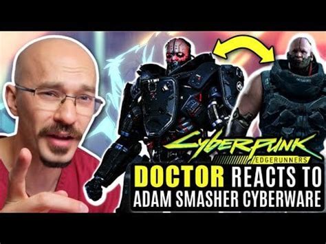 DOCTOR Breaks Down ADAM SMASHER Cyberware IRL : r/LowSodiumCyberpunk