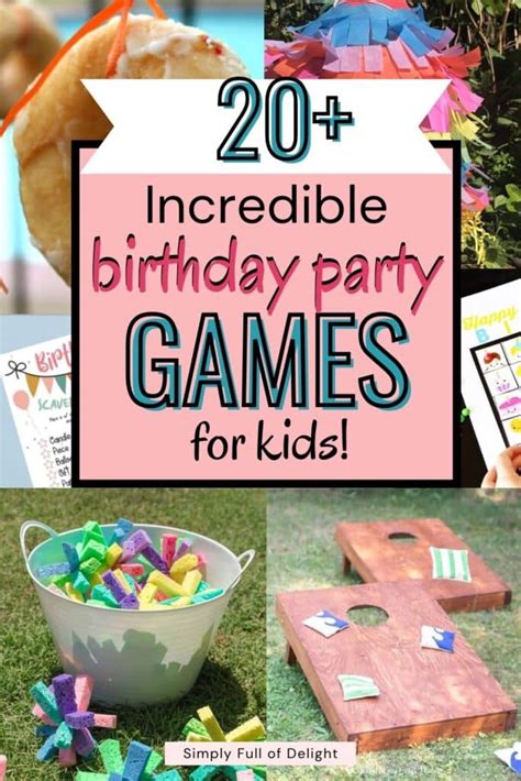 25 Must-See Birthday Party Games for Kids - Simply Full of Delight
