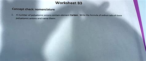 SOLVED: Worksheet B3 Concept check: nomenclature Anumber of polyatomic ...