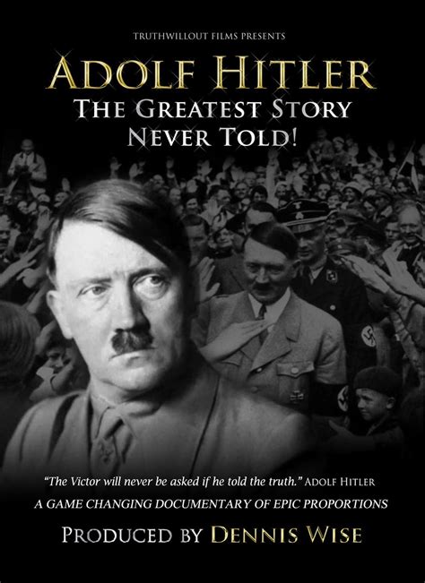 Adolf Hitler: The Greatest Story Never Told (2013) - IMDb